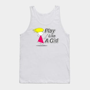 Play Like A Girl Tank Top